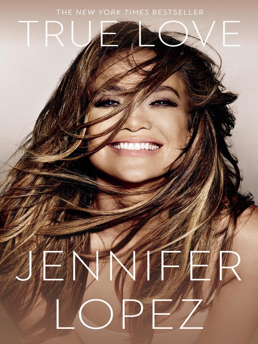 Title details for True Love by Jennifer Lopez - Wait list